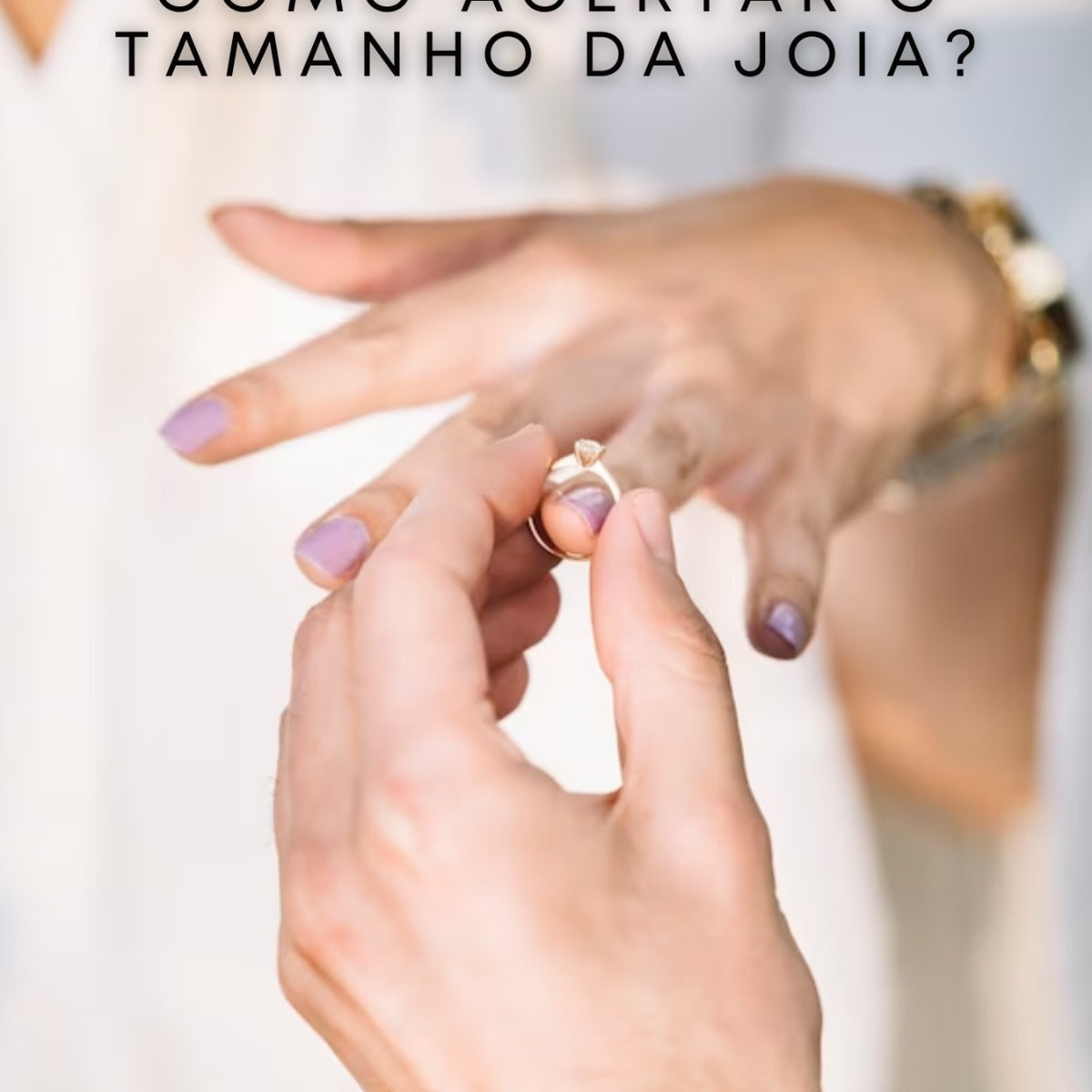 COMO COMPRAR UMA JOIA DO TAMANHO CERTO