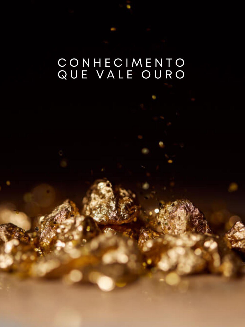 Conhecimento que vale ouro